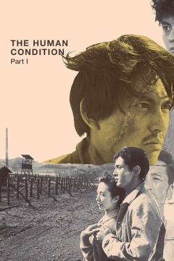 Watch free The Human Condition I: No Greater Love Movies