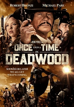 Watch free Once Upon a Time in Deadwood Movies