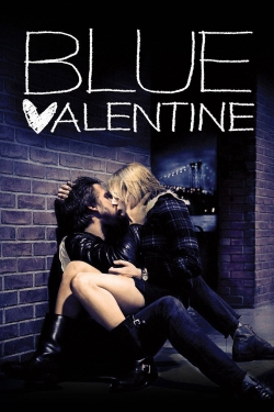 Watch free Blue Valentine Movies