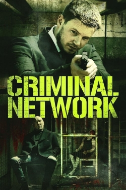 Watch free Criminal Network Movies