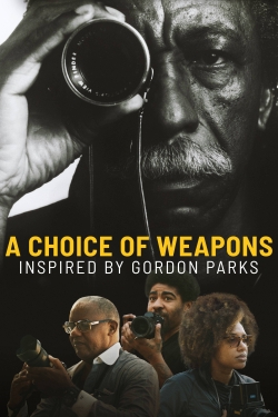 Watch free A Choice of Weapons: Inspired by Gordon Parks Movies