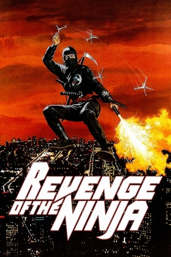 Watch free Revenge of the Ninja Movies