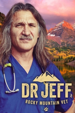 Watch free Dr. Jeff: Rocky Mountain Vet Movies
