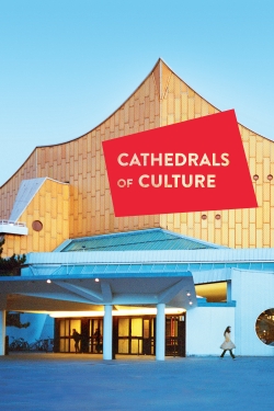 Watch free Cathedrals of Culture Movies