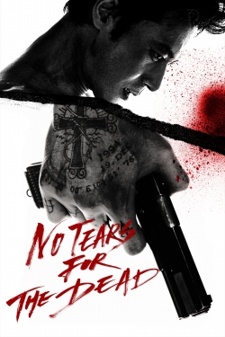 Watch free No Tears for the Dead Movies