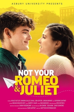 Watch free Not Your Romeo & Juliet Movies