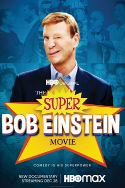 Watch free The Super Bob Einstein Movie Movies
