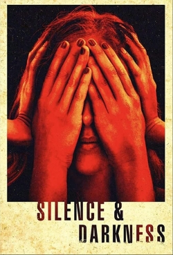 Watch free Silence & Darkness Movies