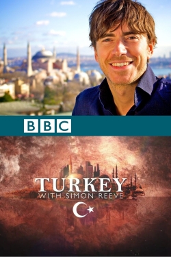 Watch free Turkey with Simon Reeve Movies