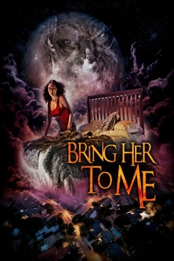 Watch free Bring Her to Me Movies