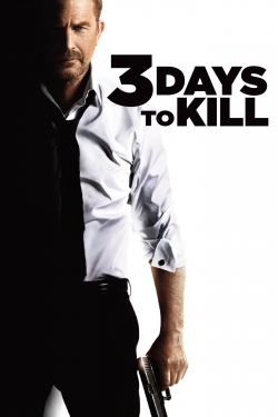 Watch free 3 Days to Kill Movies