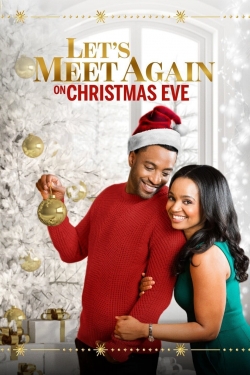 Watch free Let's Meet Again on Christmas Eve Movies