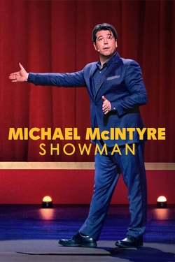 Watch free Michael McIntyre: Showman Movies