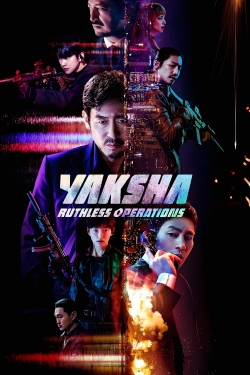 Watch free Yaksha: Ruthless Operations Movies