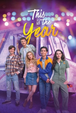 Watch free This Is the Year Movies