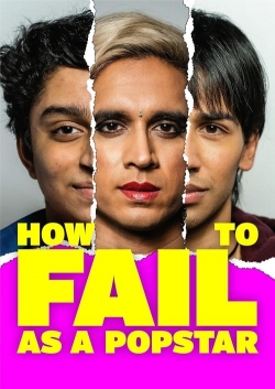 Watch free How to Fail as a Popstar Movies