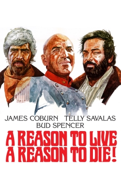 Watch free A Reason to Live, a Reason to Die Movies