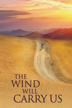 Watch free The Wind Will Carry Us Movies