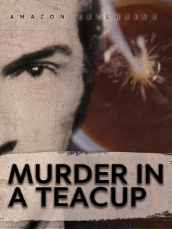 Watch free Murder in a Teacup Movies