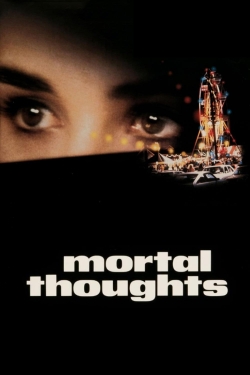 Watch free Mortal Thoughts Movies