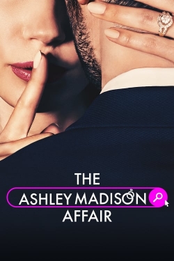 Watch free The Ashley Madison Affair Movies