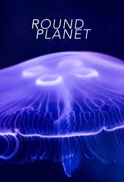 Watch free Round Planet Movies