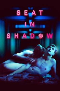 Watch free Seat in Shadow Movies