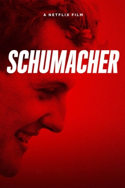 Watch free Schumacher Movies
