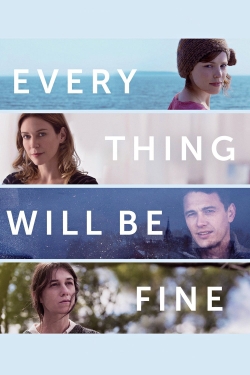 Watch free Every Thing Will Be Fine Movies