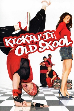 Watch free Kickin' It Old Skool Movies