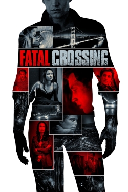 Watch free Fatal Crossing Movies