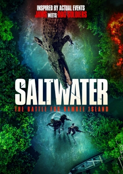 Watch free Saltwater: The Battle for Ramree Island Movies