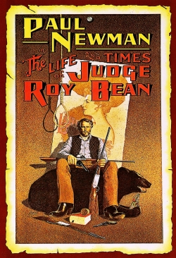 Watch free The Life and Times of Judge Roy Bean Movies