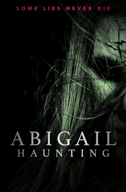 Watch free Abigail Haunting Movies