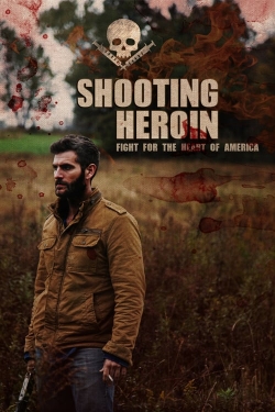 Watch free Shooting Heroin Movies