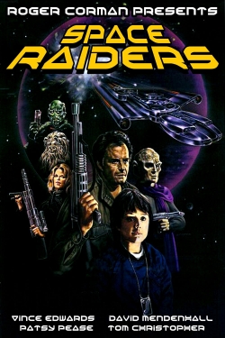 Watch free Space Raiders Movies