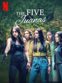 Watch free The Five Juanas Movies