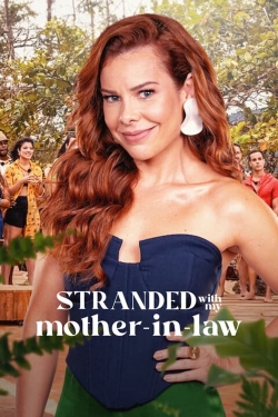 Watch free Stranded with My Mother-in-Law Movies