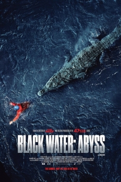 Watch free Black Water: Abyss Movies