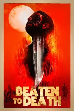 Watch free Beaten to Death Movies