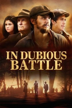 Watch free In Dubious Battle Movies