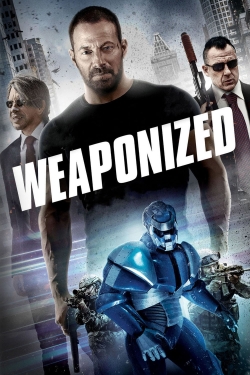 Watch free Weaponized Movies
