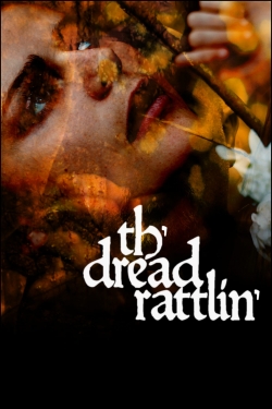Watch free Th'dread Rattlin' Movies