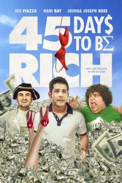 Watch free 45 Days to Be Rich Movies