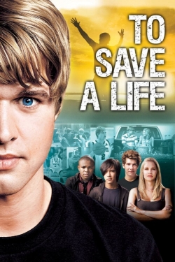 Watch free To Save A Life Movies