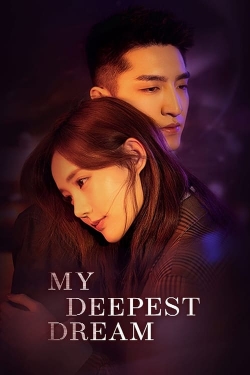 Watch free My Deepest Dream Movies