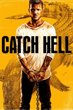 Watch free Catch Hell Movies