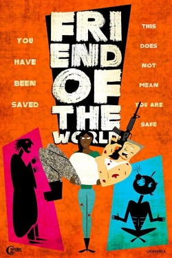 Watch free Friend of the World Movies