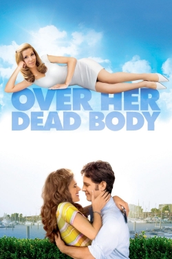 Watch free Over Her Dead Body Movies