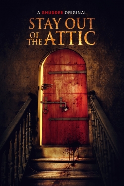 Watch free Stay Out of the Attic Movies